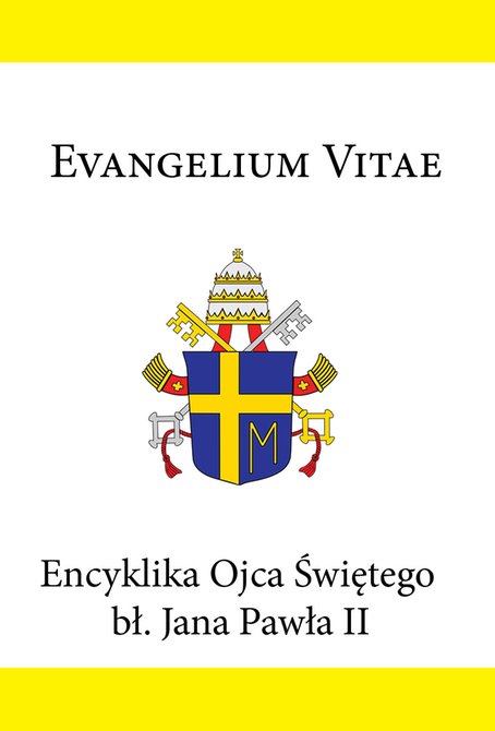 ebooki: Evangelium Vitae. Encyklika Ojca Świętego bł. Jana Pawła II  &ndash; ebook