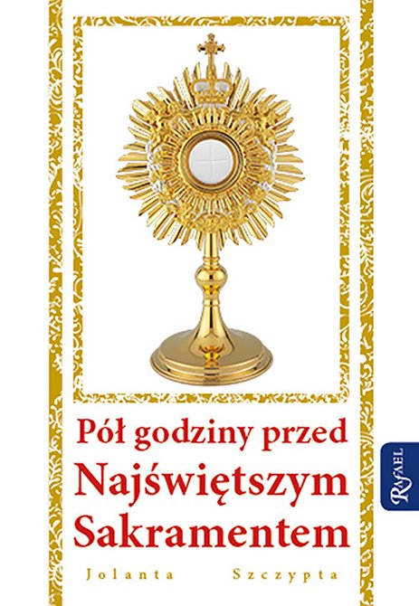 ebooki: P&oacute;ł godziny przed Najświętszym Sakramentem &ndash; ebook