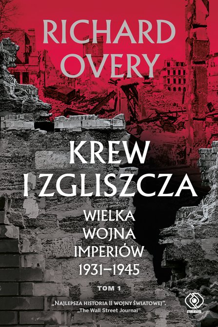 ebooki: Krew i zgliszcza. Wielka wojna imperialna 1931-1945. Tom 1 &ndash; ebook