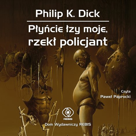 audiobooki: Płyńcie łzy moje, rzekł policjant &ndash; audiobook