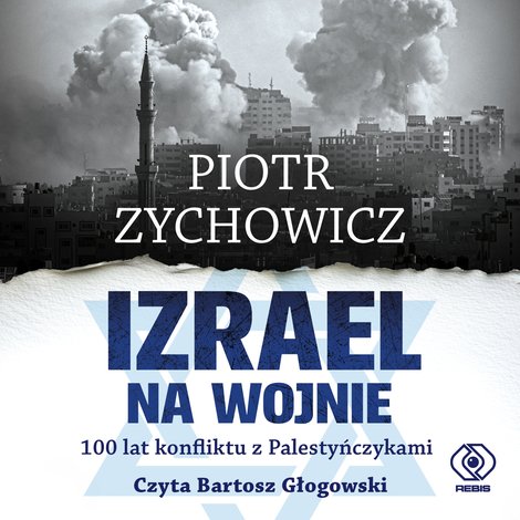 audiobooki: Izrael na wojnie. 100 lat konfliktu z Palestyńczykami – audiobook