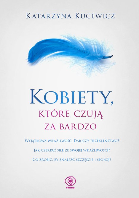 ebooki: Kobiety, kt&oacute;re czują za bardzo &ndash; ebook