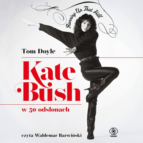 audiobooki: Kate Bush w 50 odsłonach. Running Up That Hill &ndash; audiobook