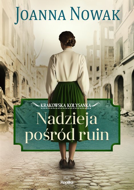 ebooki: Nadzieja pośród ruin Krakowska kołysanka tom 1 – ebook