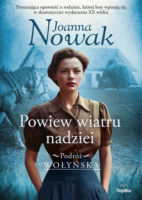 ebooki: Podr&oacute;ż wołyńska 5: Powiew wiatru nadziei. Podr&oacute;ż wołyńska tom 5 &ndash; ebook