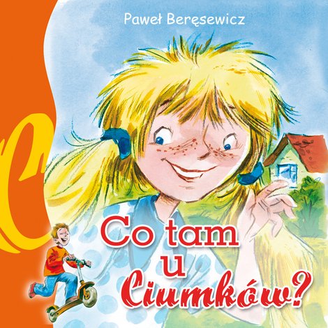 audiobooki: Co tam u Ciumk&oacute;w (audiobook) &ndash; audiobook