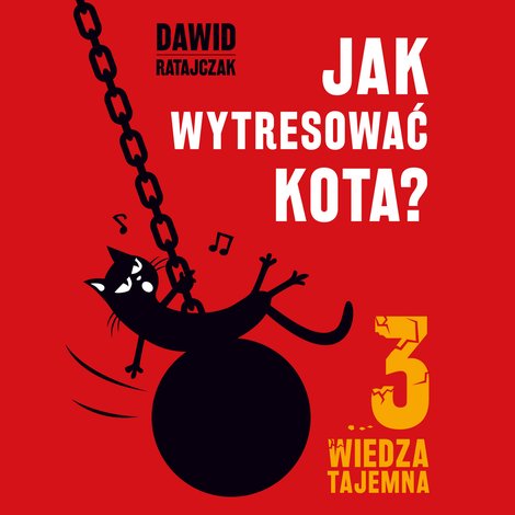 audiobooki: Jak wytresować kota 3. Wiedza tajemna &ndash; audiobook