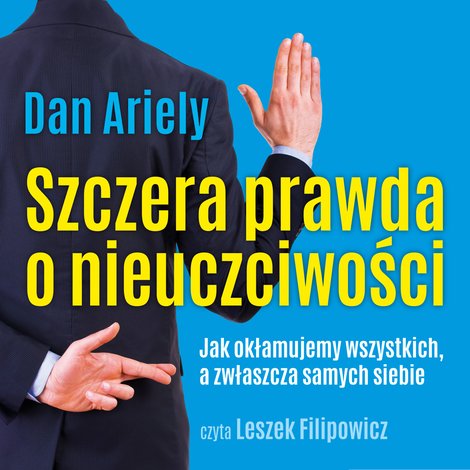audiobooki: Szczera prawda o nieuczciwości &ndash; audiobook