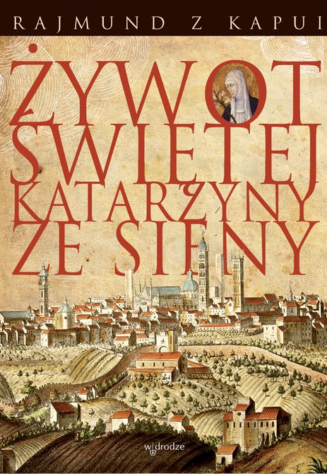 ebooki: Żywot Świętej Katarzyny ze Sieny &ndash; ebook