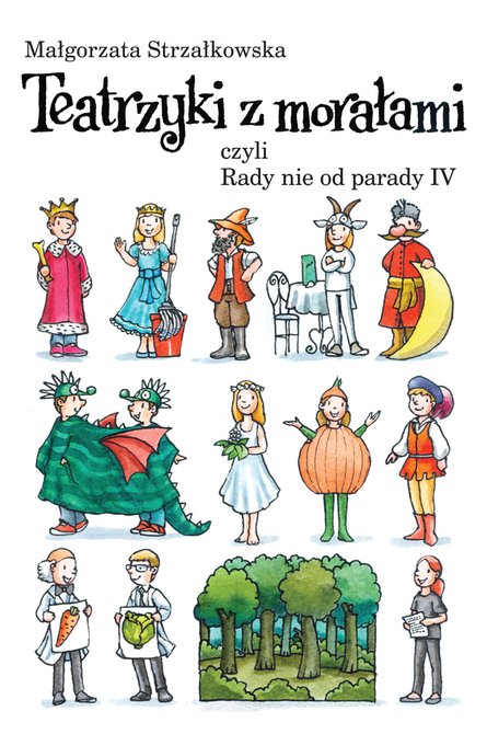 ebooki: Teatrzyki z morałami, czyli Rady nie od parady IV &ndash; ebook