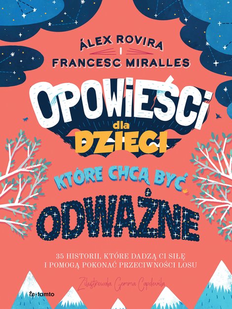 ebooki: Opowieści dla dzieci, kt&oacute;re chcą być odważne &ndash; ebook