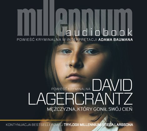 audiobooki: Millennium tom 5: Mężczyzna, kt&oacute;ry gonił sw&oacute;j cień &ndash; audiobook