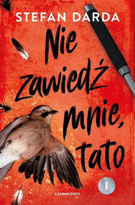 ebooki: Zdzisław Mokryna tom 2 część 1: Nie zawiedź mnie, tato. Część 1 &ndash; ebook