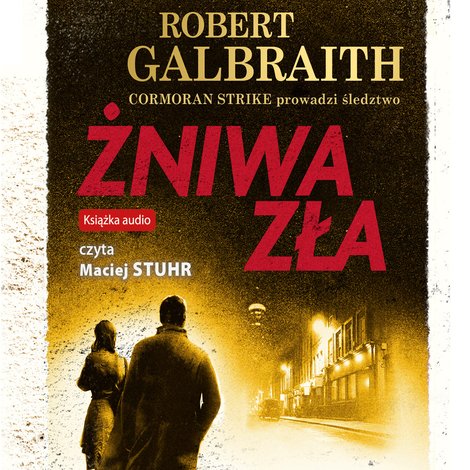 audiobooki: Cormoran Strike prowadzi śledztwo: Żniwa zła &ndash; audiobook