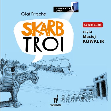 audiobooki: Tajemniczy Tunel: Skarb Troi – audiobook