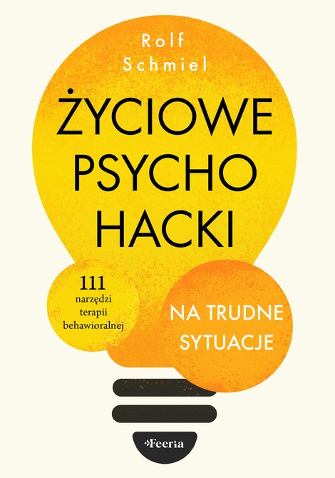 ebooki: Życiowe psychohacki na trudne sytuacje &ndash; ebook