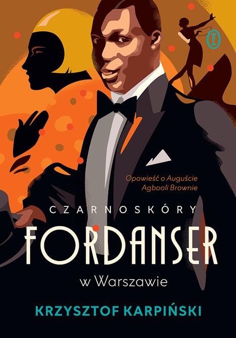 ebooki: Czarnosk&oacute;ry fordanser w Warszawie. Opowieść o Auguście Agbooli Brownie &ndash; ebook