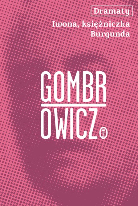 ebooki: Dramaty. Iwona, księżniczka Burgunda &ndash; ebook