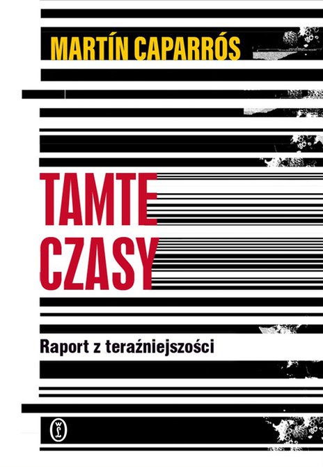 ebooki: Tamte czasy. Raport z teraźniejszości – ebook