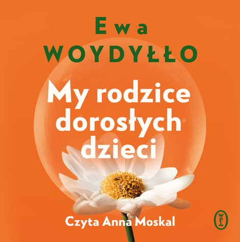 audiobooki: My rodzice dorosłych dzieci &ndash; audiobook