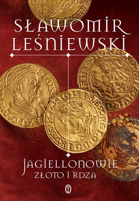 ebooki: Jagiellonowie. Złoto i rdza – ebook