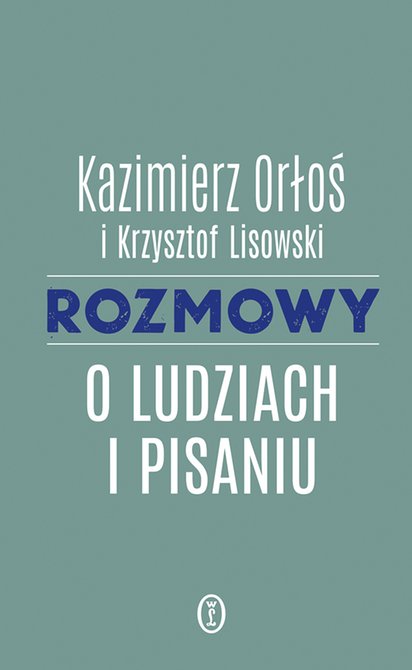 ebooki: Rozmowy o ludziach i pisaniu &ndash; ebook