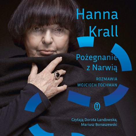 audiobooki: Pożegnanie z Narwią. Rozmawia Wojciech Tochman &ndash; audiobook