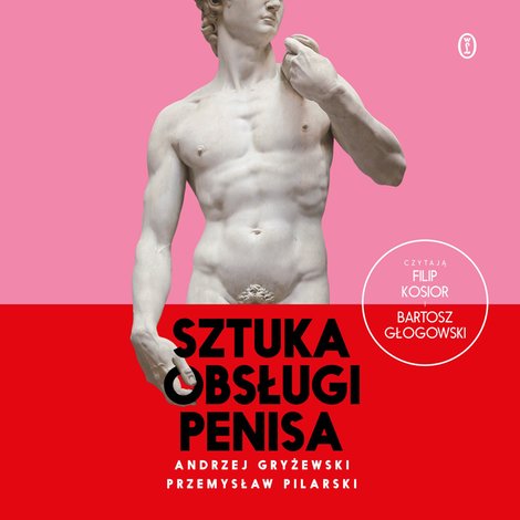 audiobooki: Sztuka obsługi penisa &ndash; audiobook