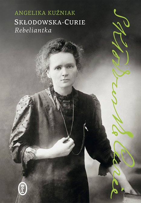 ebooki: Skłodowska-Curie. Rebeliantka &ndash; ebook