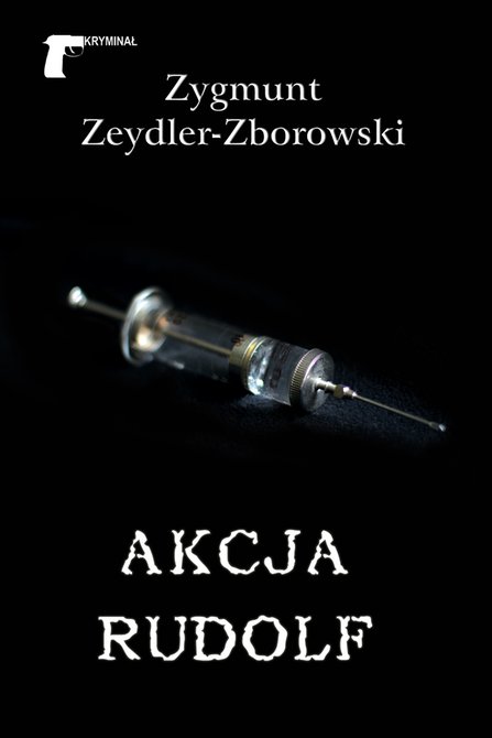 ebooki: Kryminał Akcja Rudolf &ndash; ebook