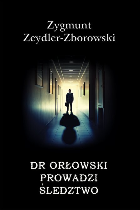 ebooki: Kryminał 34 Dr Orłowski prowadzi śledztwo &ndash; ebook