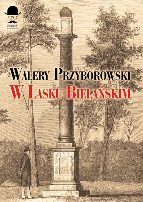 ebooki: Sensacje z dawnych lat: W Lasku Bielańskim &ndash; ebook
