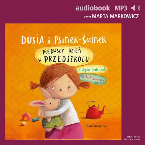 audiobooki: Dusia i Psinek-Świnek 1. Pierwszy dzień w przedszkolu &ndash; audiobook