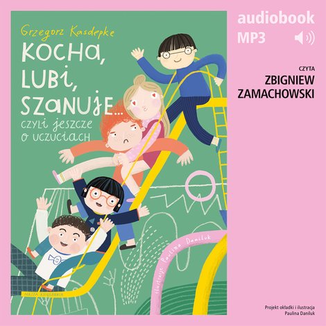 audiobooki: Kocha, lubi, szanuje, czyli jeszcze o uczuciach &ndash; audiobook