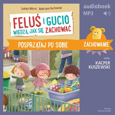 audiobooki: Feluś i Gucio wiedzą, jak się zachować. Posprzątaj po sobie &ndash; audiobook