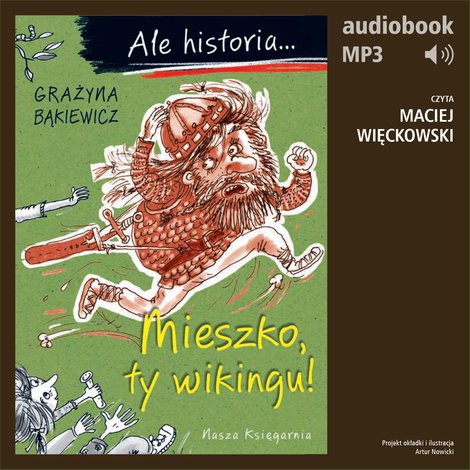 audiobooki: Ale historia... 1 Mieszko, ty wikingu! &ndash; audiobook