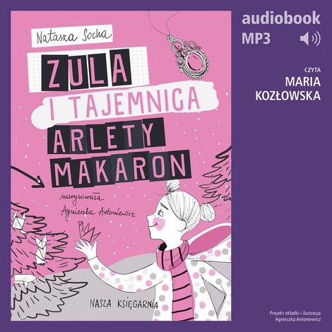 audiobooki: Zula i tajemnica Arlety Makaron (t. 4) &ndash; audiobook