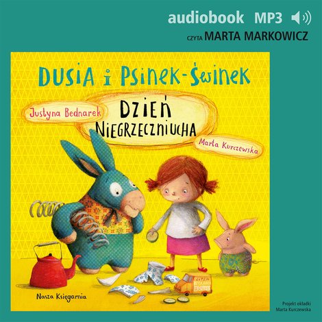 audiobooki: Dusia i Psinek-Świnek 4. Dzień Niegrzeczniucha &ndash; audiobook