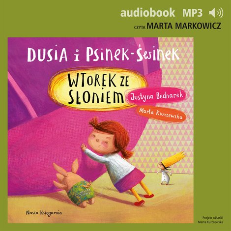 audiobooki: Dusia i Psinek-Świnek 7. Wtorek ze słoniem &ndash; audiobook