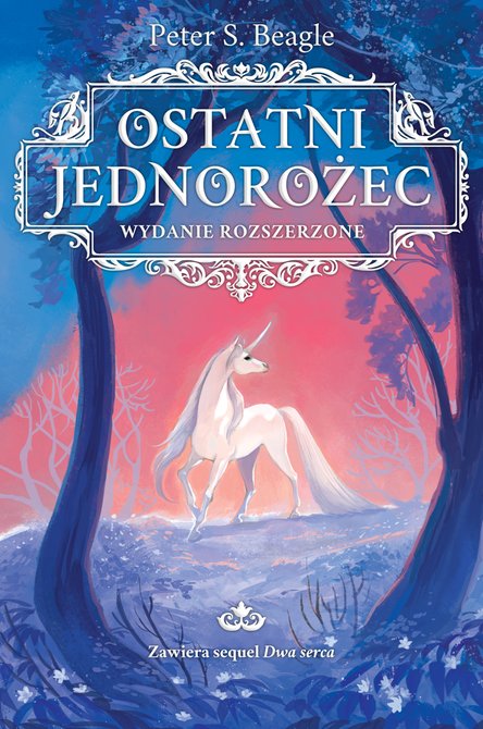 ebooki: Ostatni jednorożec. Wydanie rozszerzone &ndash; ebook