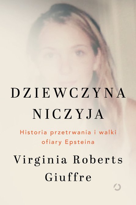 ebooki: Dziewczyna niczyja. Historia przetrwania i walki ofiary Epsteina &ndash; ebook
