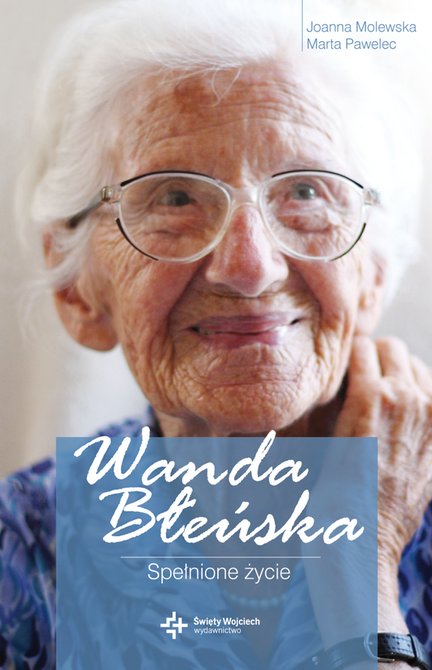 ebooki: Wanda Błeńska. Spełnione życie &ndash; ebook