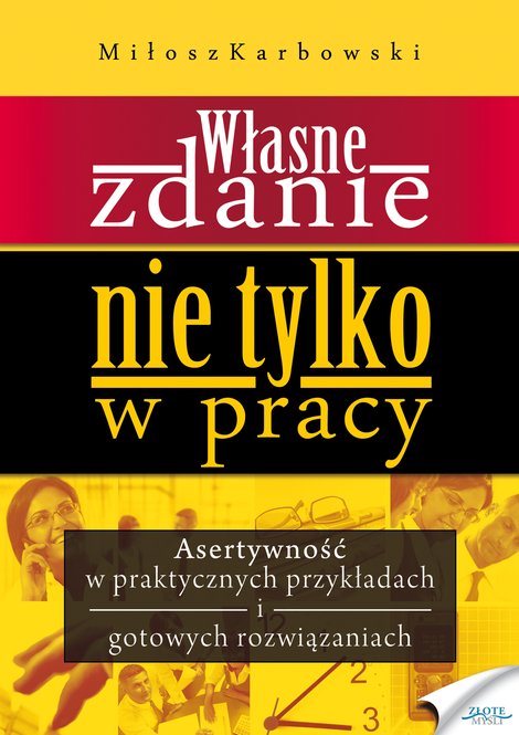 ebooki: Własne zdanie. Nie tylko w pracy &ndash; ebook