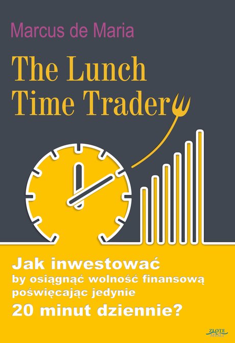 ebooki: The Lunch Time Trader &ndash; ebook