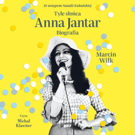 audiobooki: Tyle słońca. Anna Jantar. Biografia &ndash; audiobook