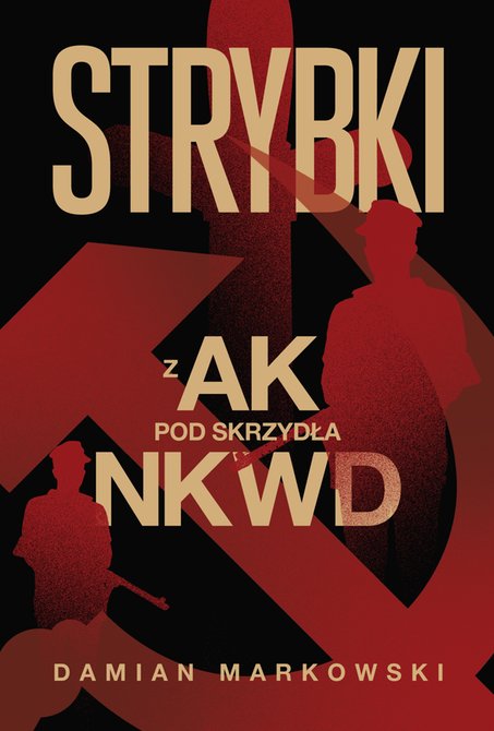 ebooki: Strybki. Z AK pod skrzydła NKWD &ndash; ebook