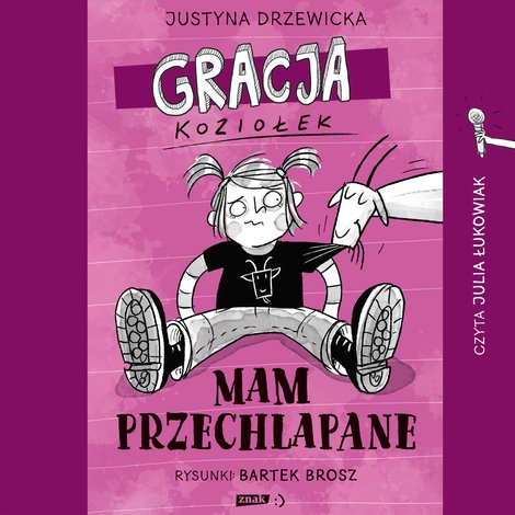 audiobooki: Gracja Koziołek. Mam przechlapane &ndash; audiobook