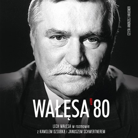 audiobooki: Wałęsa '80 &ndash; audiobook