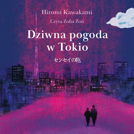 audiobooki: Dziwna pogoda w Tokio &ndash; audiobook