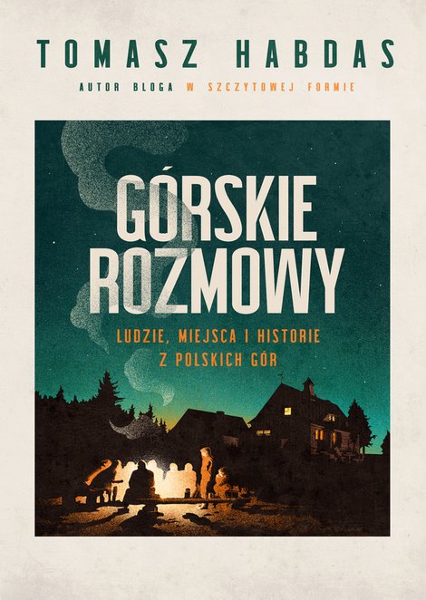 ebooki: G&oacute;rskie rozmowy. Ludzie, miejsca i historie z polskich g&oacute;r &ndash; ebook